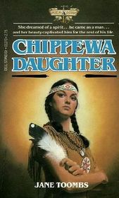 Chippewa Daughter (American Indians, Bk 4)