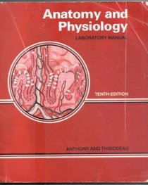 Anatomy and physiology: Laboratory manual