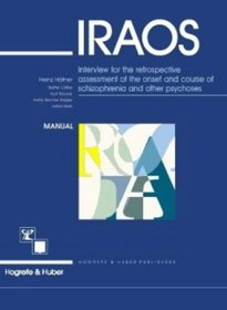 Iraos: Interview for the Retrospective Assessment of the Onset and Course of Schizophrenia and Other Psychoses