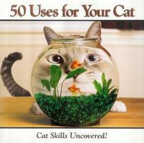 50 Uses for Your Cat