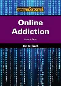 Online Addiction (Compact Research Series)