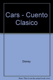 Cars - Cuento Clasico (Spanish Edition)