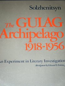 Gulag Archipelago: 1918-1956, Parts I-VII (1 Volume)