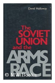 Soviet Union and the Arms Race