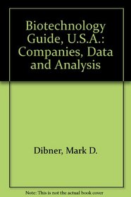 Biotechnology Guide, U.S.A.: Companies, Data and Analysis