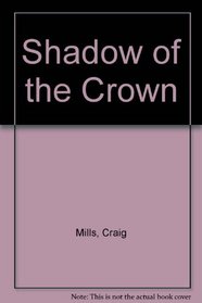 Shadow of the Crown