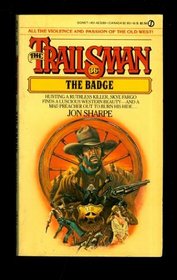 The Badge (Trailsman, Bk 36)