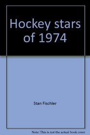 Hockey stars of 1974