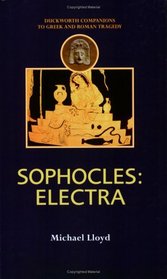 Sophocles: Electra (Duckworth Companions to Greek & Roman Tragedy) (Duckworth Companions to Greek & Roman Tragedy)