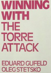 Winning With the Torre Attack (Batsford Chess Library)