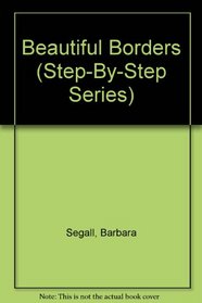 Beautiful Borders (Step-By-Step Series)