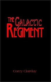The Galactic Regiment