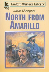 North From Amarillo (Linford Western)