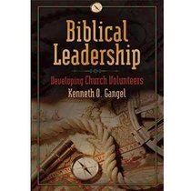 Biblical Leadership: Developing Church Volunteers