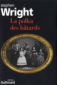 La polka des bâtards (French Edition)