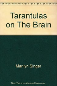 Trantulas on th eBrain