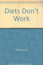 Diets Don't Work