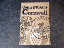 Coins and Tokens of Cornwall (A Constantine publication)