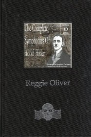 The Complete Symphonies of Adolf Hitler and Other Strange Stories