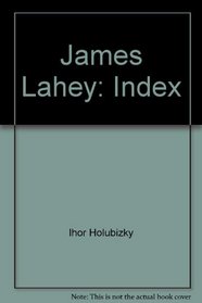 James Lahey: Index