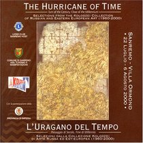 The Hurricane of Time. Turn of the Century, Close of the Millennium. Selections from the Kolodzei Collection of Russian and Eastern European Art (1960 - 2000) (English and Italian Edition)
