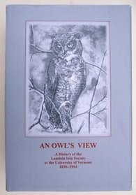 An Owl's View: A History of the Lambda Iota Society at the University of Vermont, 1836-1964