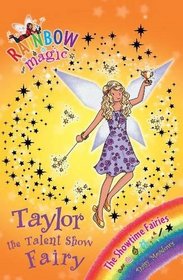 Taylor the Talent Show Fairy (Rainbow Magic Showtime Fairies)