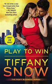 Play to Win (Risky Business, Bk 3)