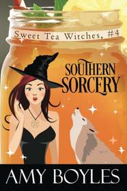 Southern Sorcery (Sweet Tea Witch Mysteries) (Volume 4)