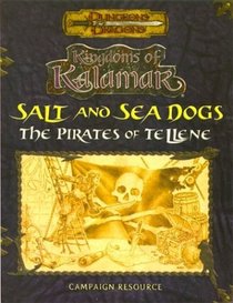 Salt and Sea Dogs: The Pirates of Tellene