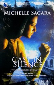 Cast in Silence (Chronicles of Elantra, Bk 5)