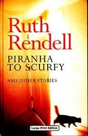 Piranha to Scurfy and Other Stories (Charnwood Library)