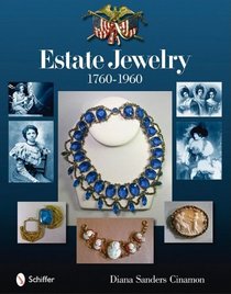 Estate Jewelry, 1760-1960