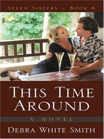 This Time Around (The Seven Sisters Series, Book 6)