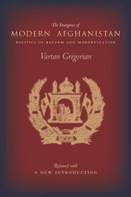 The Emergence of Modern Afghanistan: Politics of Reform and Modernization