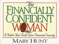 The Financially Confident Woman: 9 Habits That Build Your Financial Security