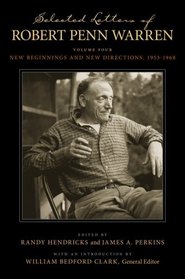 Selected Letters of Robert Penn Warren: New Beginnings and New Directions, 1953-1968 (Southern Literary Studies)