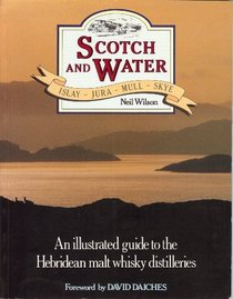 Scotch and water: Islay, Jura, Mull, Skye
