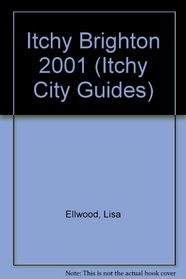 Itchy Brighton 2001 (Itchy City Guides)