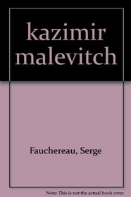 Kazimir Malevitch (Grands peintres et sculpteurs) (French Edition)