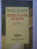 Historia de la vida del Buscon: Llamado don Pablos, ejemplo de vagamundos y espejo de tacanos (Literatura) (Spanish Edition)