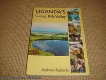 UGANDA'S GREAT RIFT VALLEY