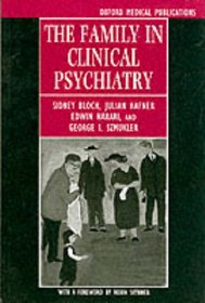 The Family in Clinical Psychiatry (Oxford Medical Publications)