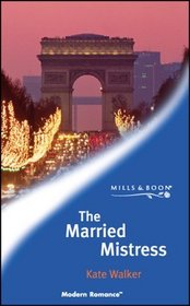 The Married Mistress (Modern Romance)