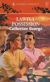 Lawful Possession (Harlequin Romance, No 3310)