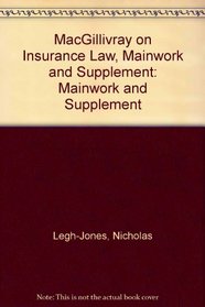 MacGillivray on Insurance Law, Mainwork and Supplement: Mainwork and Supplement