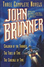 John Brunner : Three Complete Novels