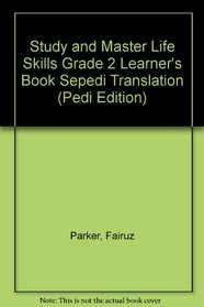 Study and Master Life Skills Grade 2 Learner's Book Sepedi Translation: Grade 2