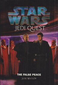 The False Peace (Star Wars: Jedi Quest)