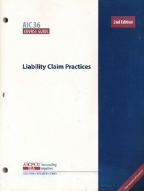 AIC 36 Course Guide Liability Claim Practice